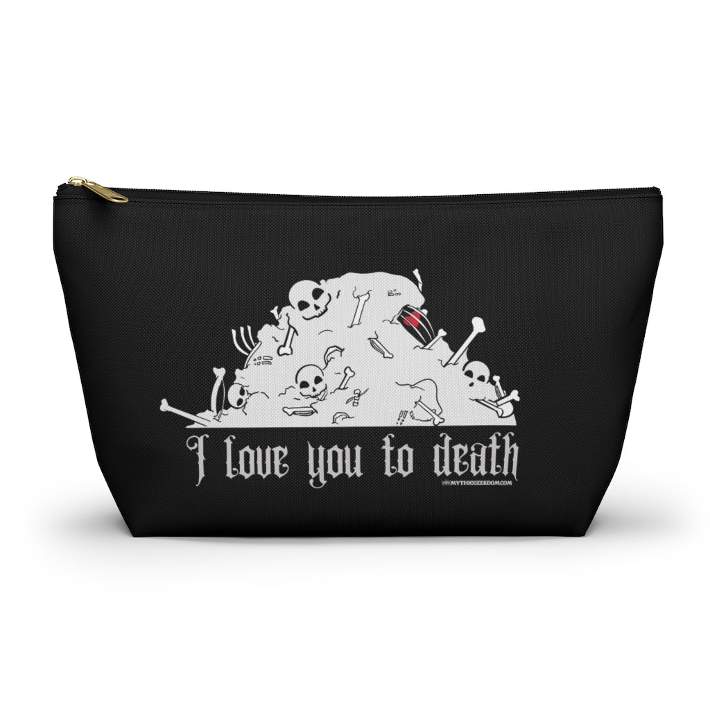 “I Love You to Death” Accessory Pouch