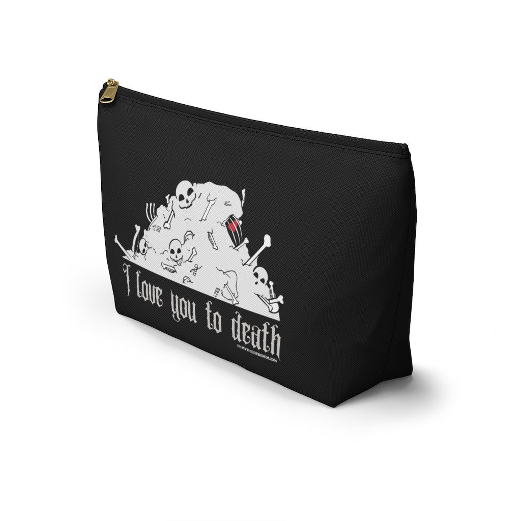 “I Love You to Death” Accessory Pouch