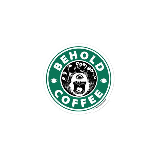 “Behold: Coffee” Sticker